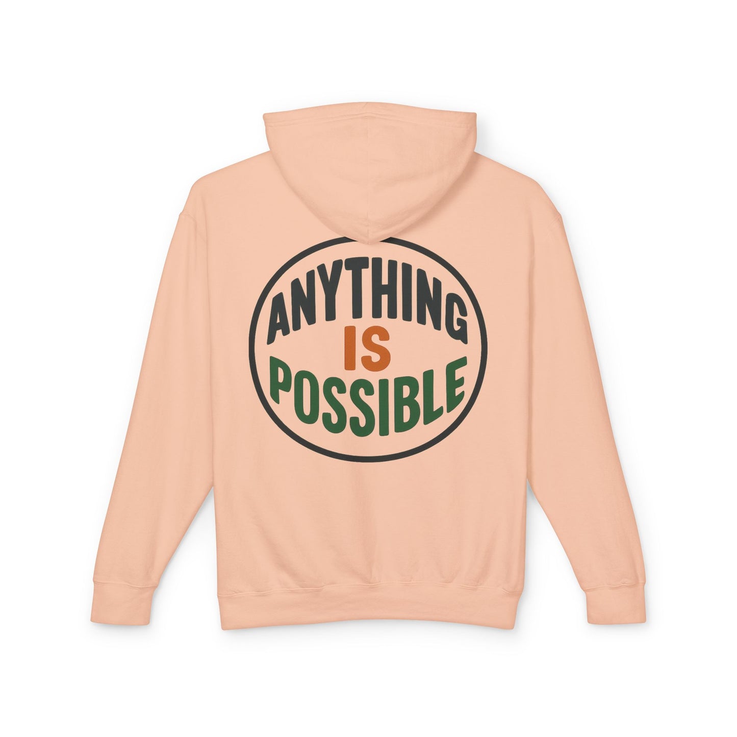 Anything Is Possible Hoodie