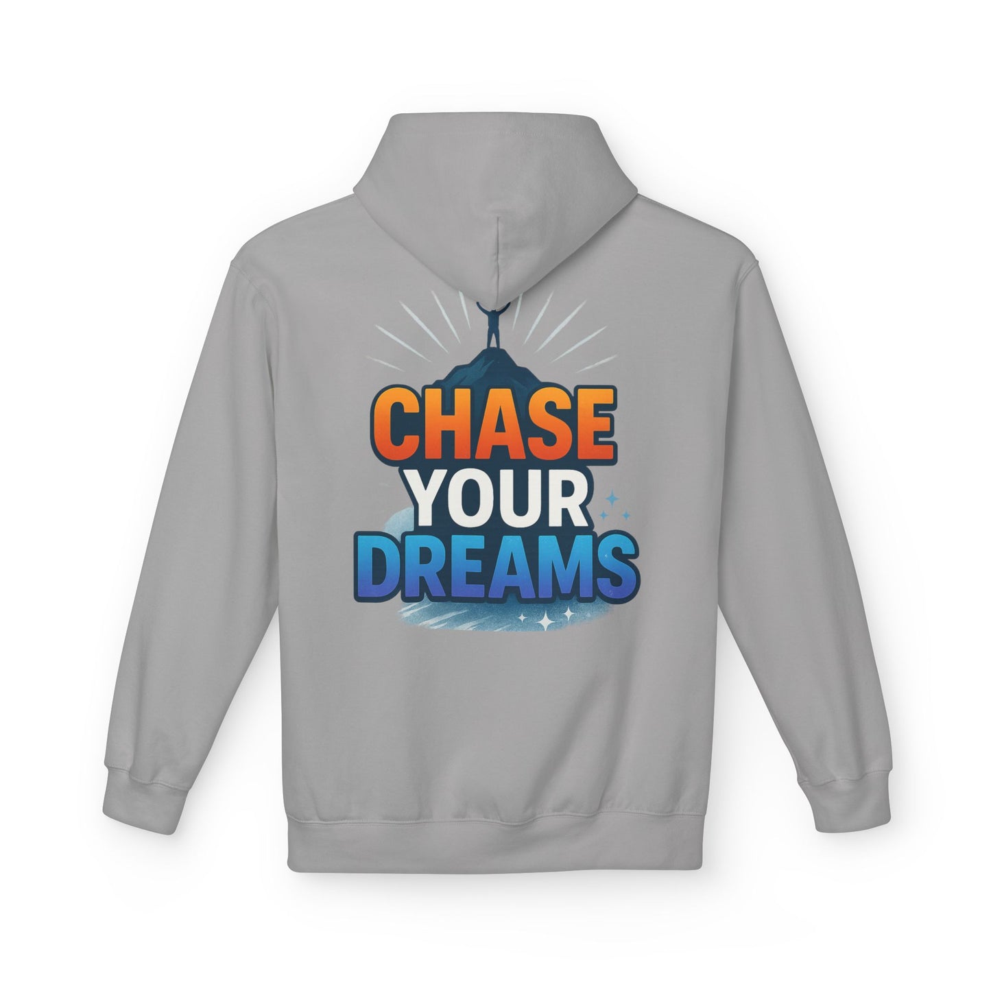 Chase Your Dreams Hoodie