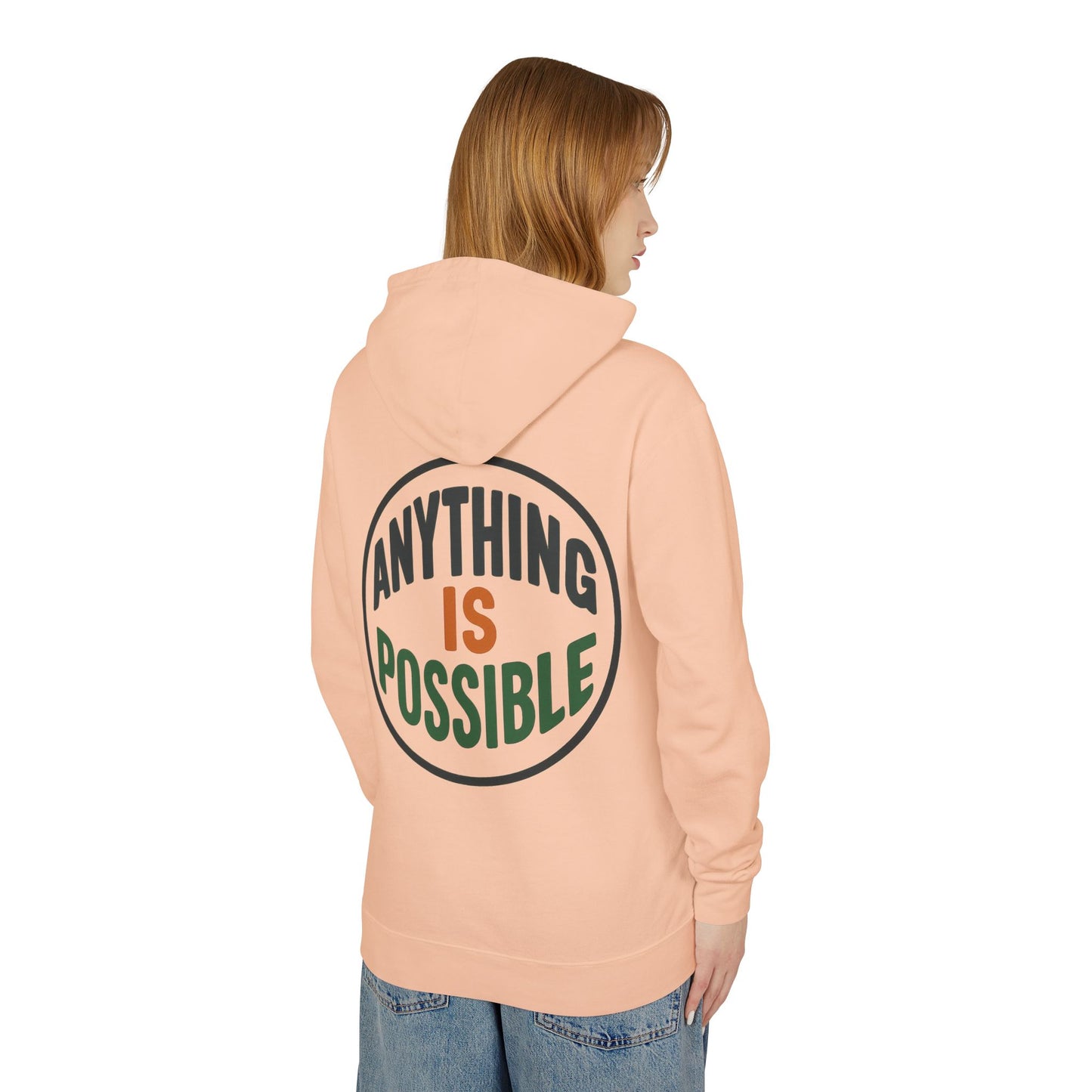 Anything Is Possible Hoodie