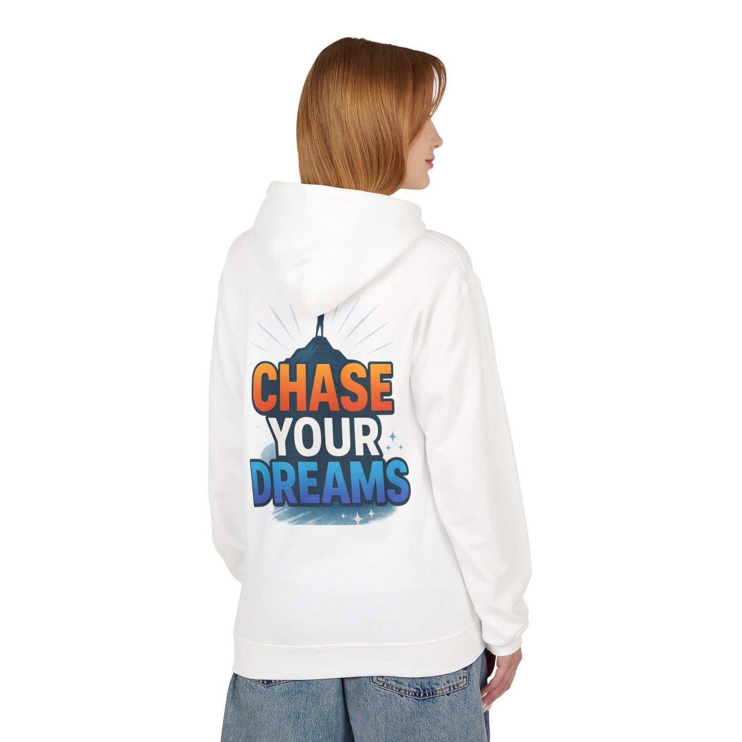 Chase Your Dreams Hoodie
