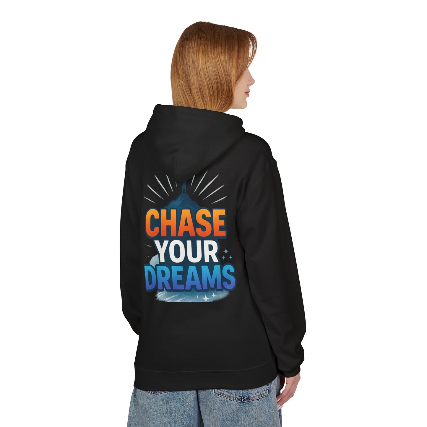 Chase Your Dreams Hoodie