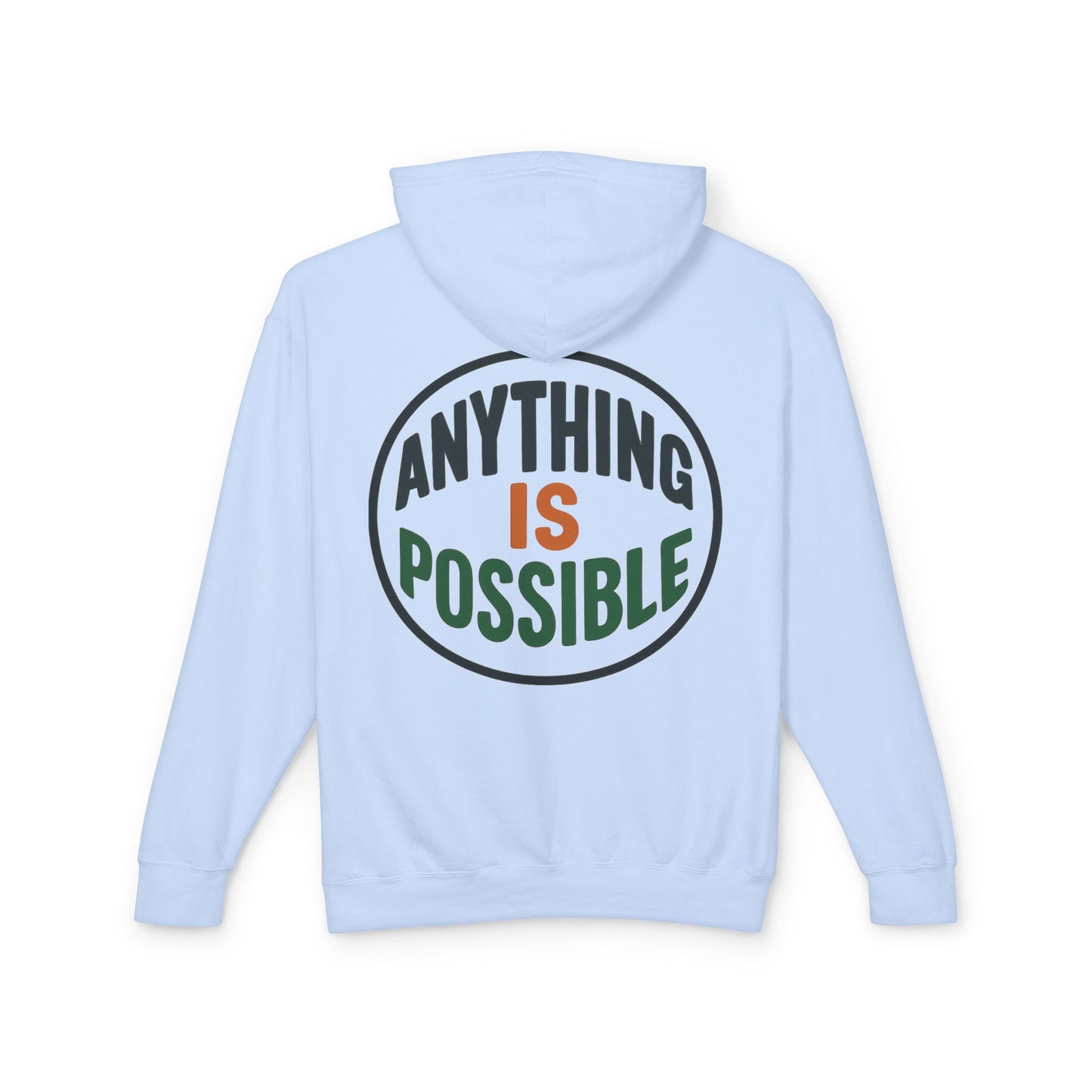 Anything Is Possible Hoodie