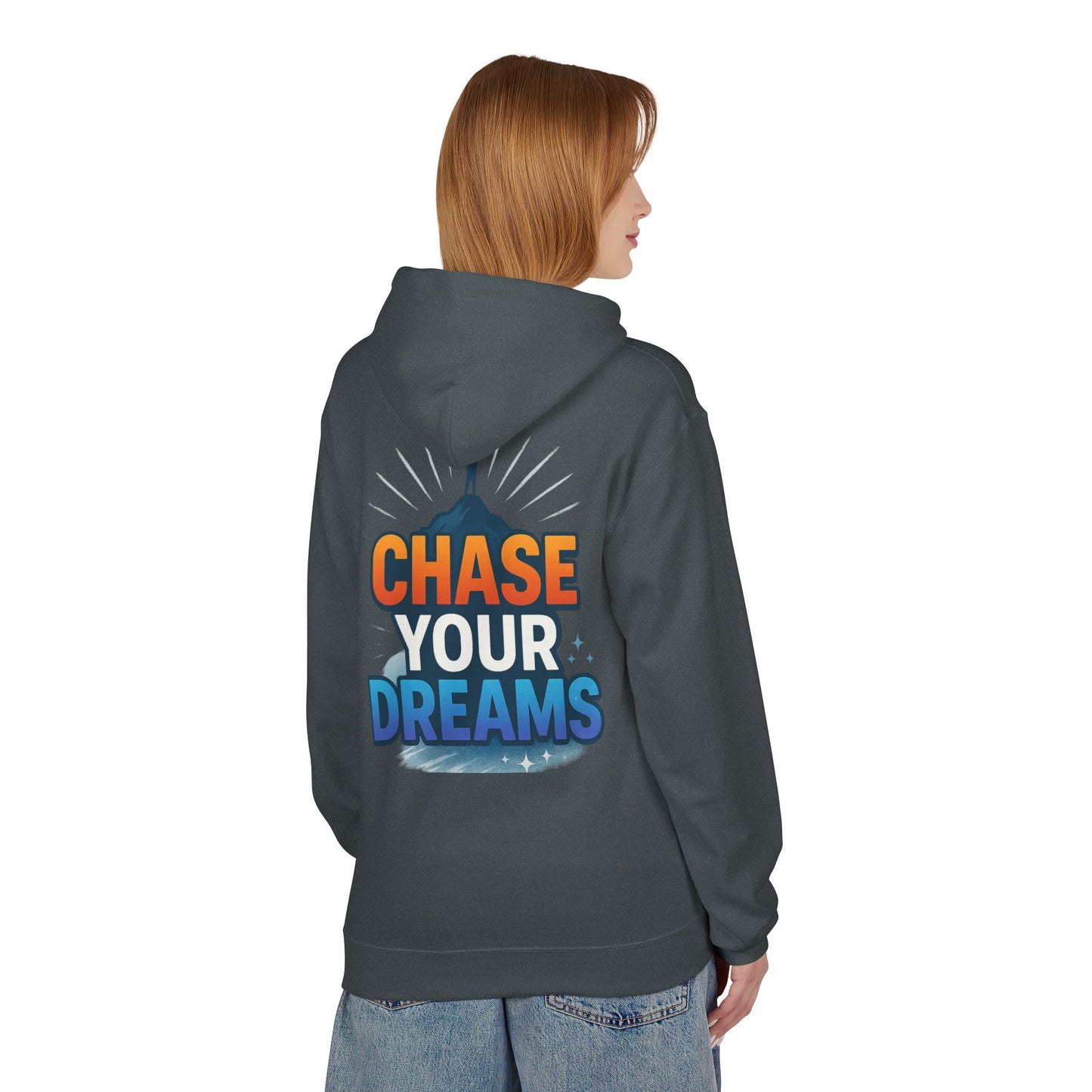 Chase Your Dreams Hoodie