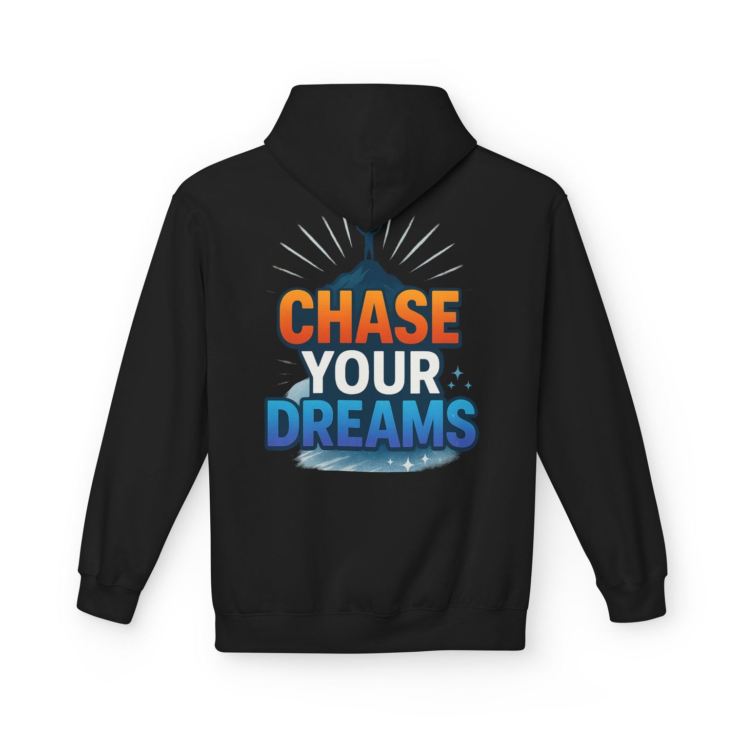 Chase Your Dreams Hoodie