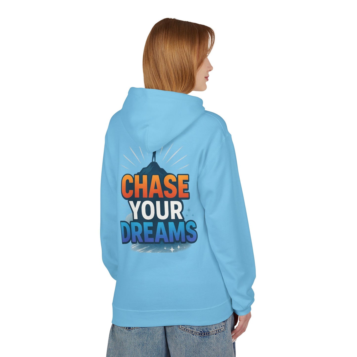 Chase Your Dreams Hoodie