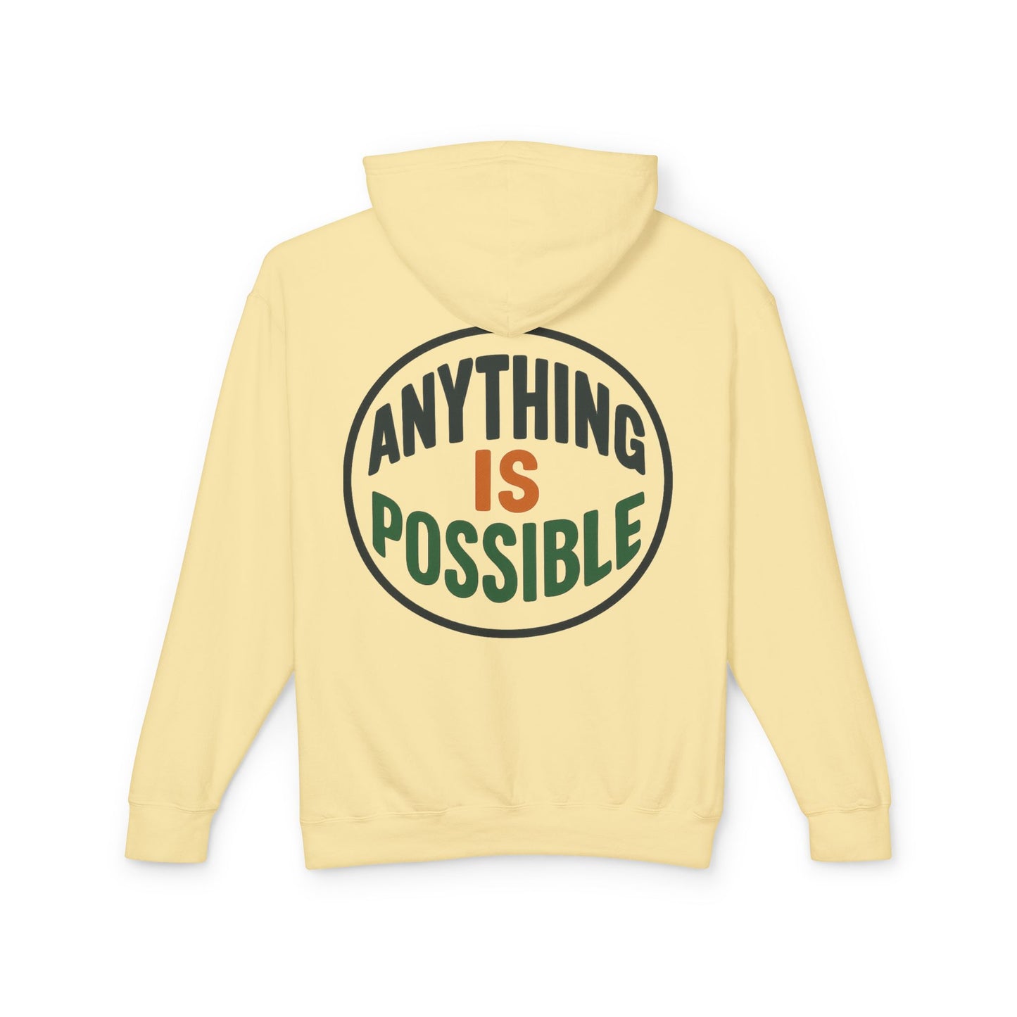 Anything Is Possible Hoodie