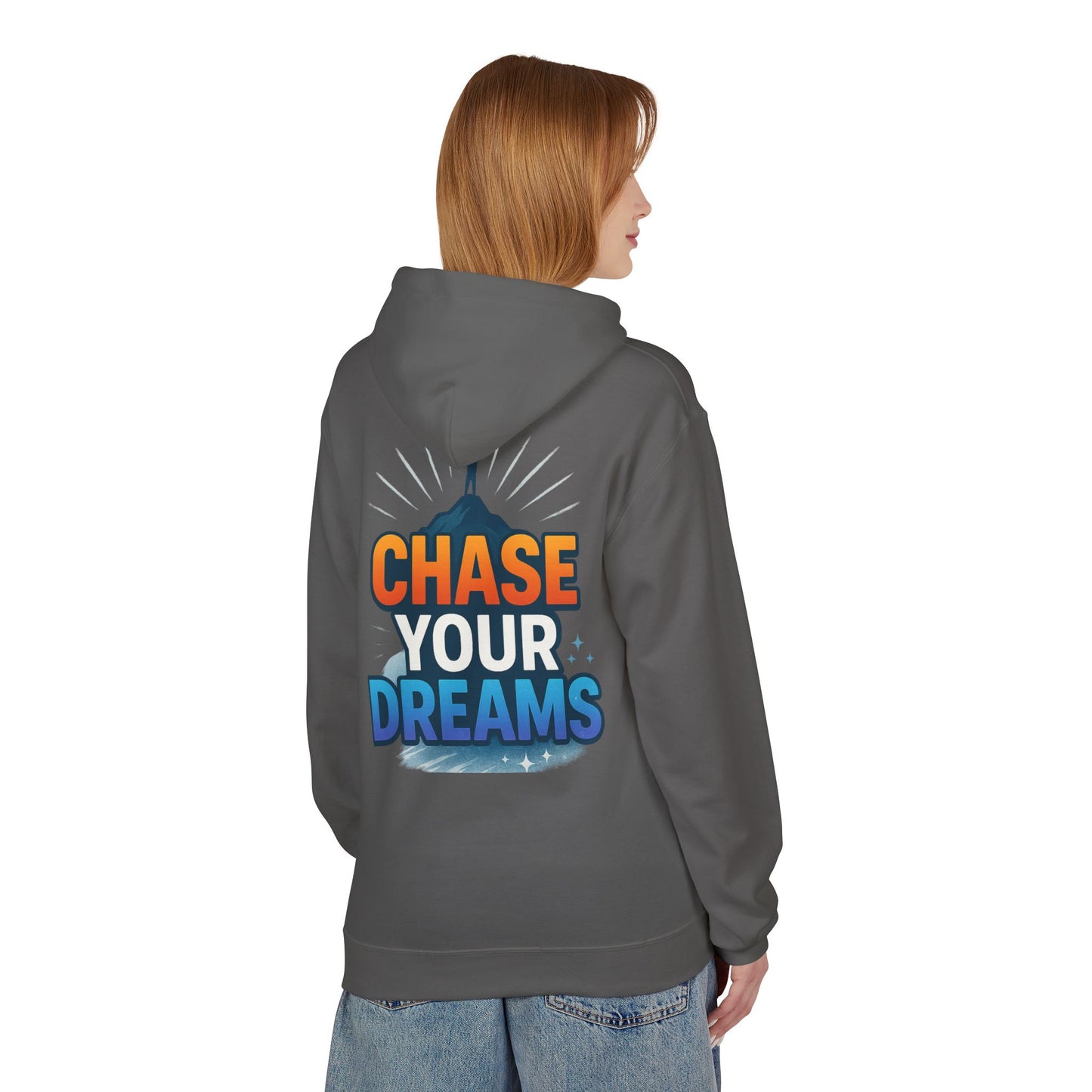 Chase Your Dreams Hoodie