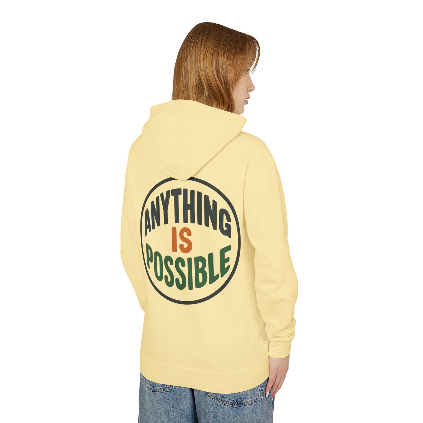 Anything Is Possible Hoodie