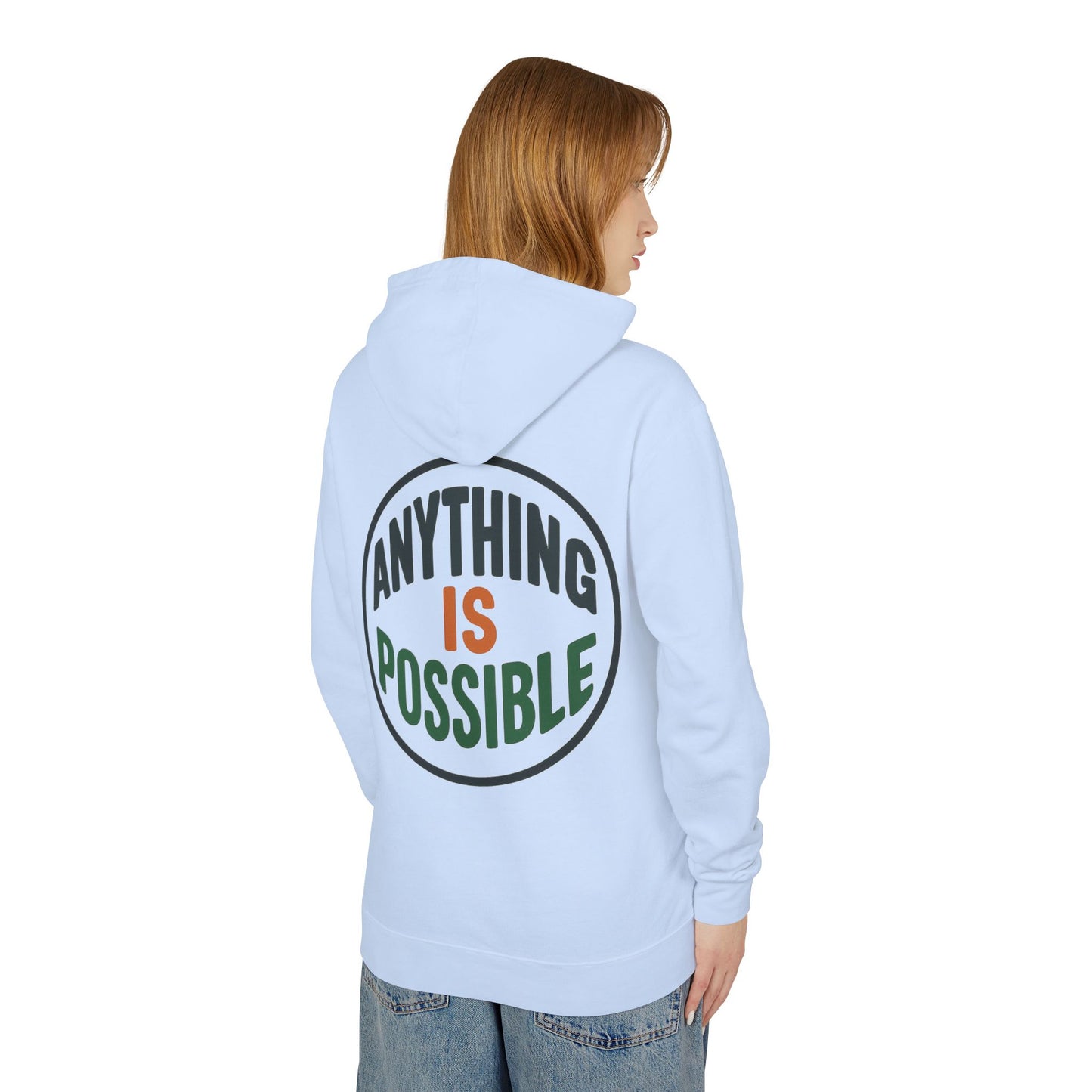 Anything Is Possible Hoodie