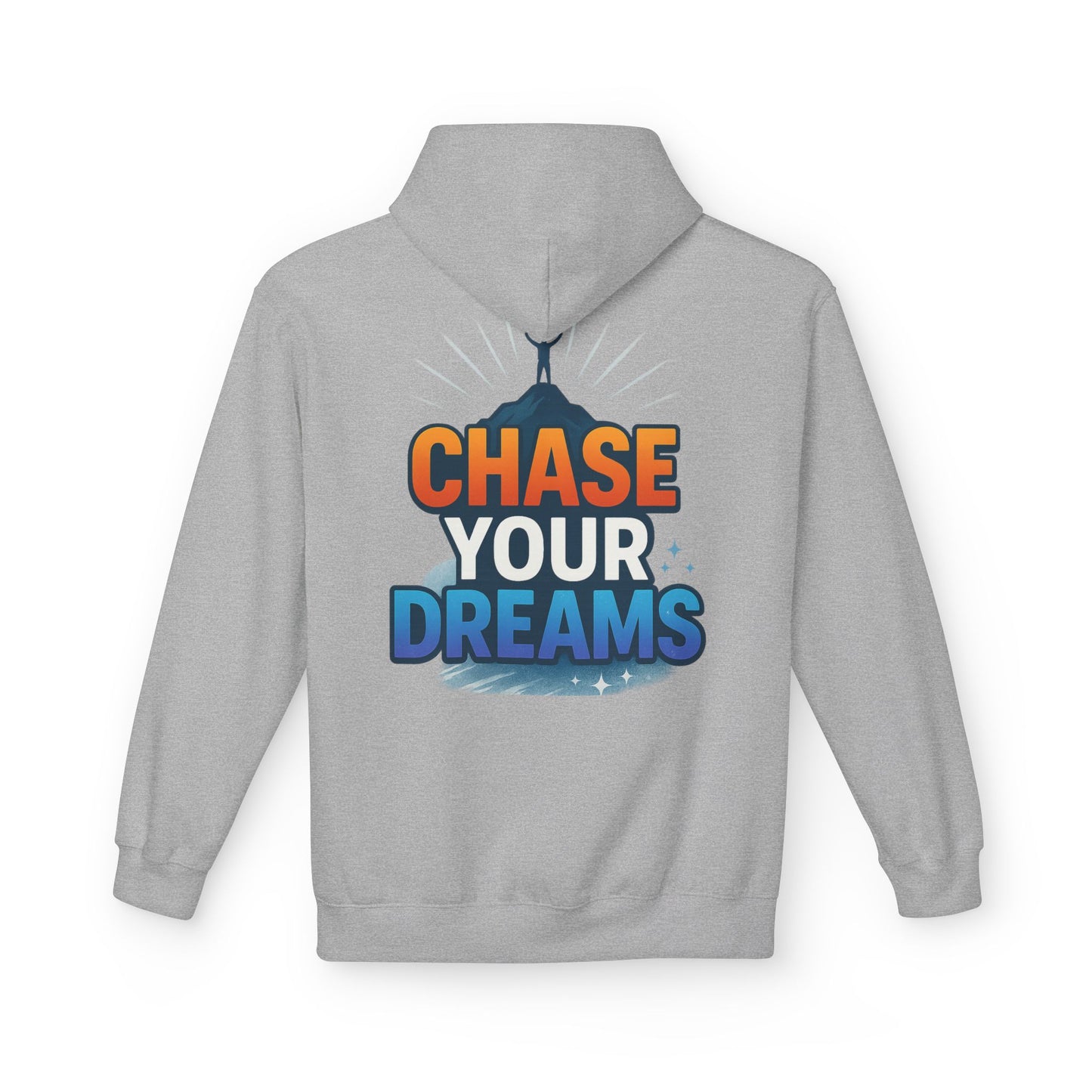 Chase Your Dreams Hoodie