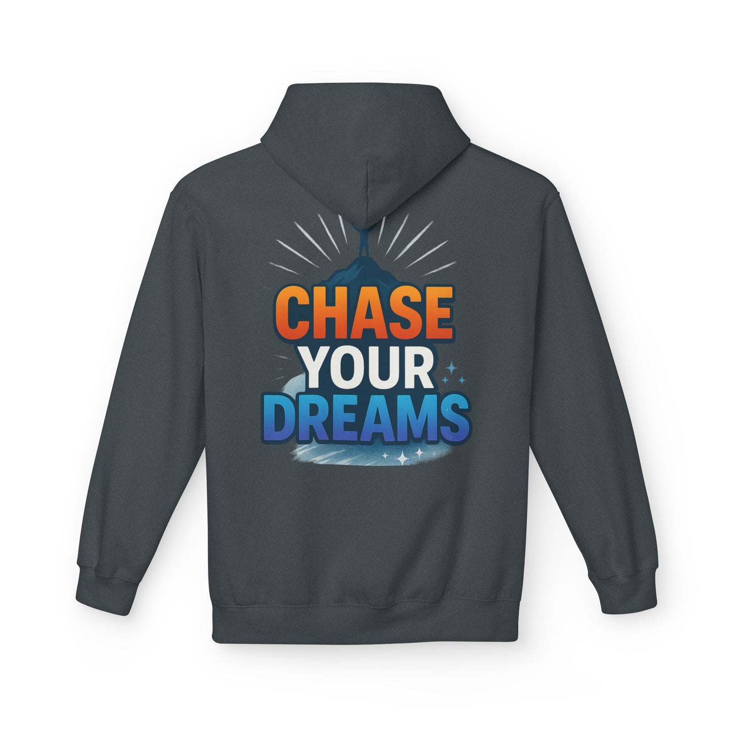 Chase Your Dreams Hoodie