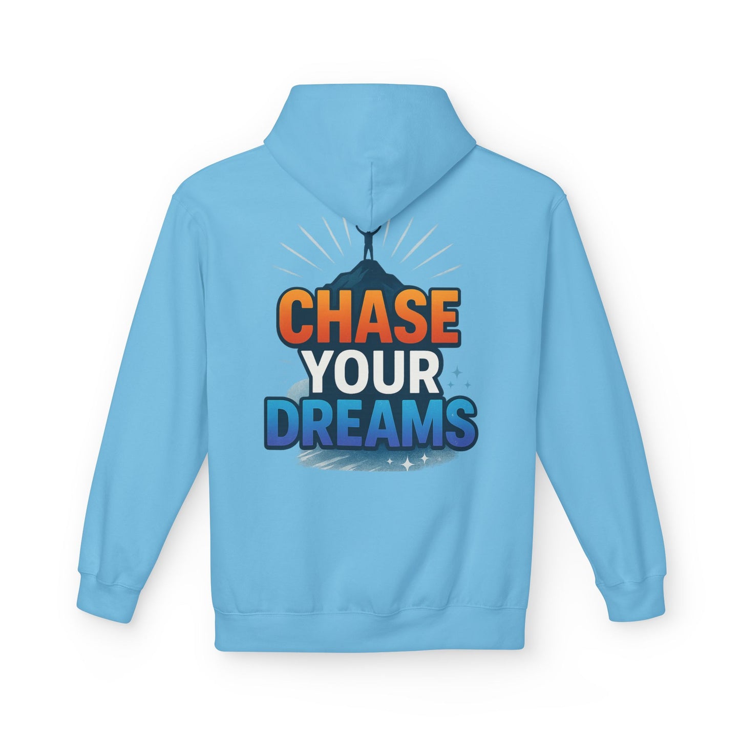 Chase Your Dreams Hoodie