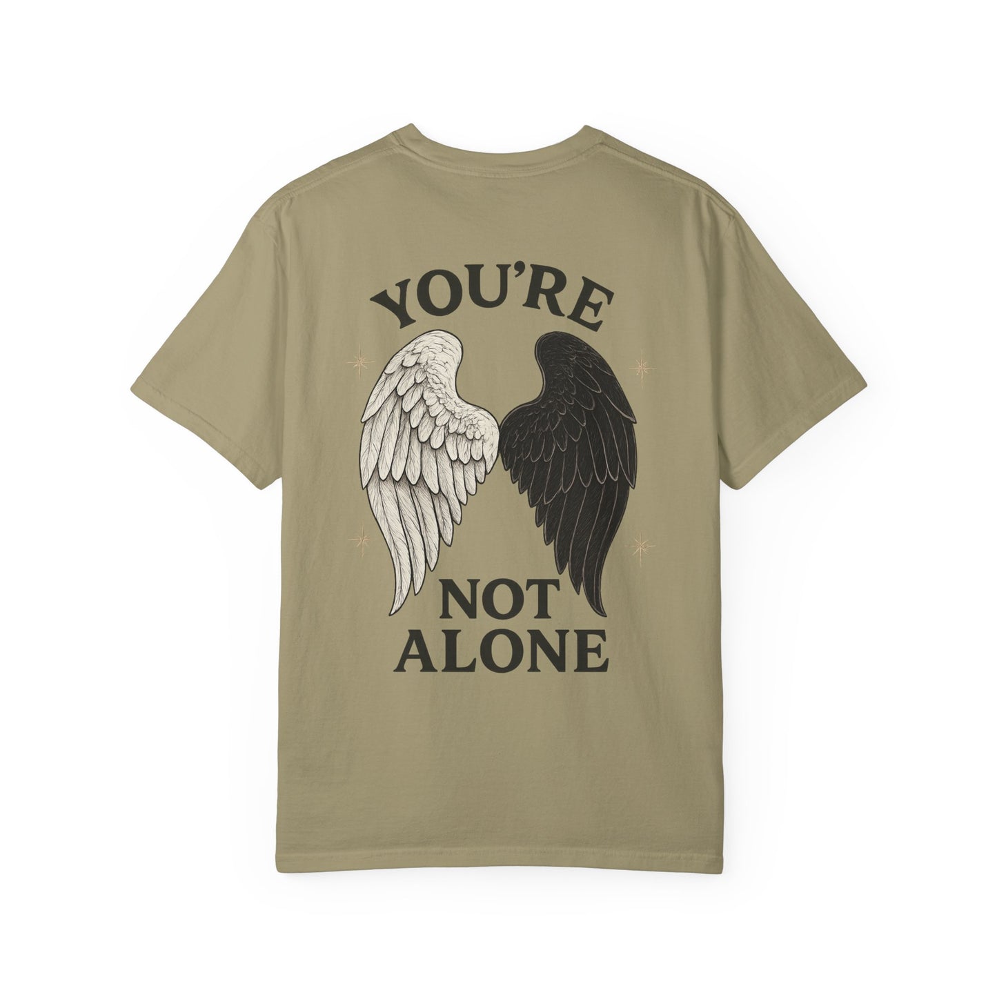 You're Not Alone T-Shirt