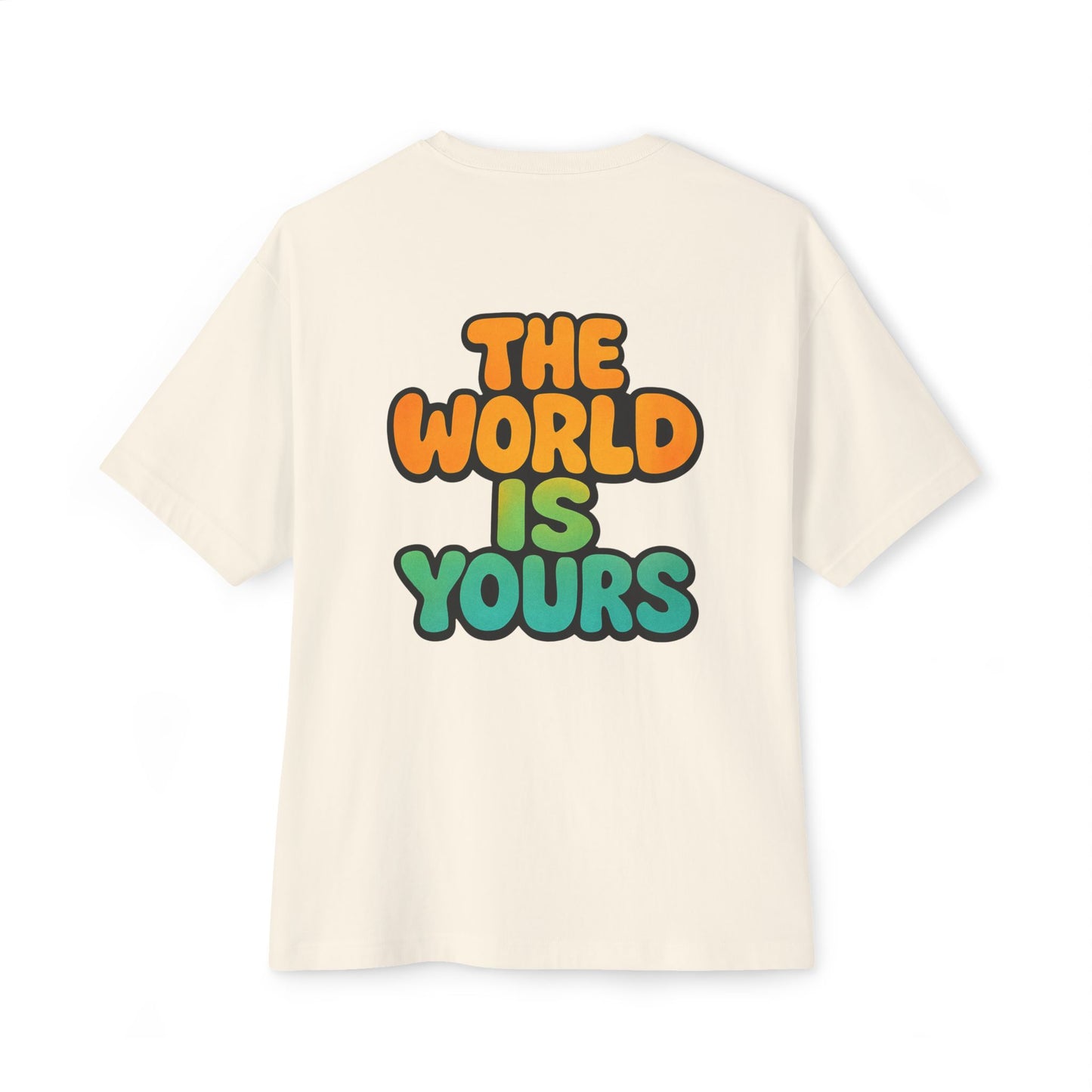 The World Is Yours Oversized Tee