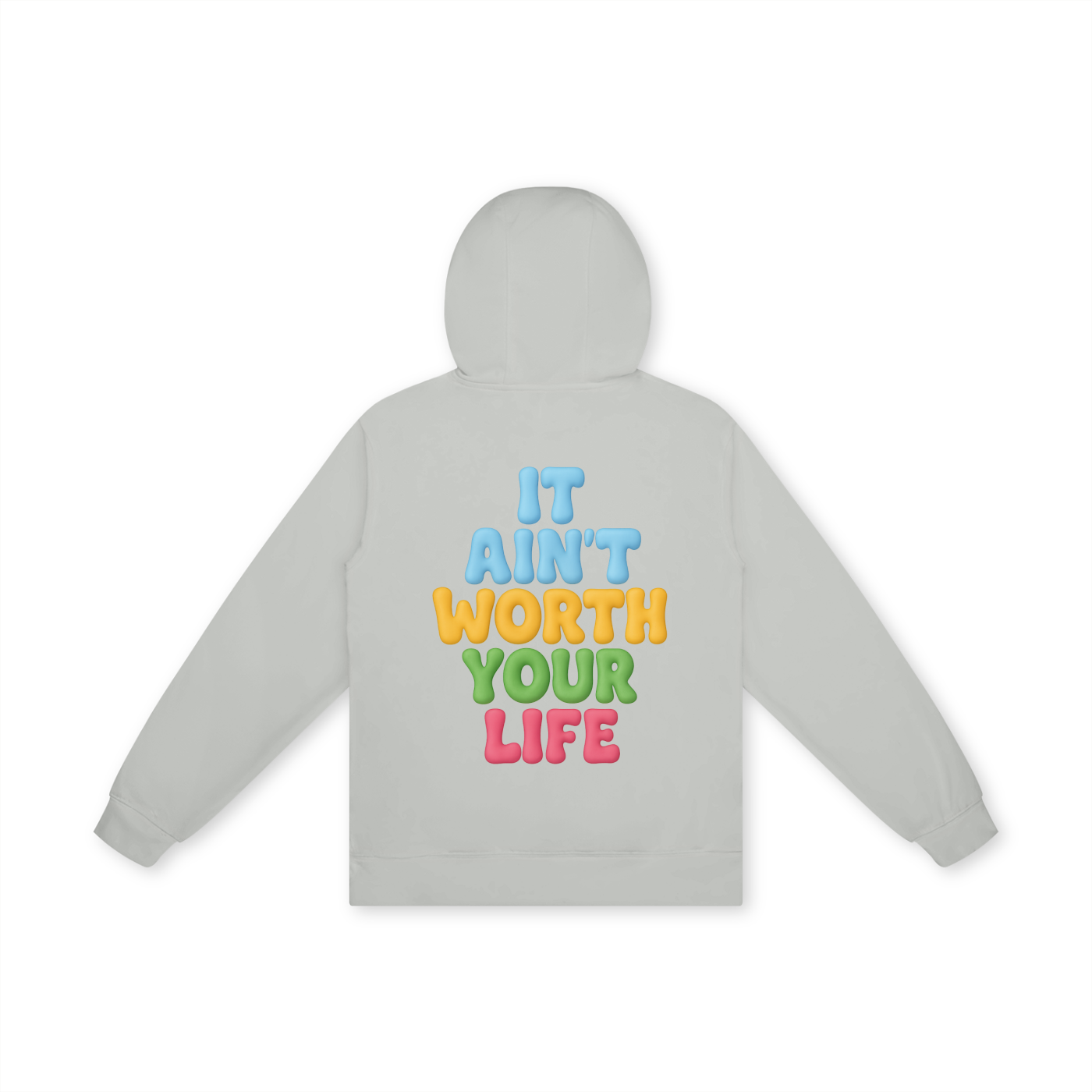It Ain't Worth Your Life Hoodie