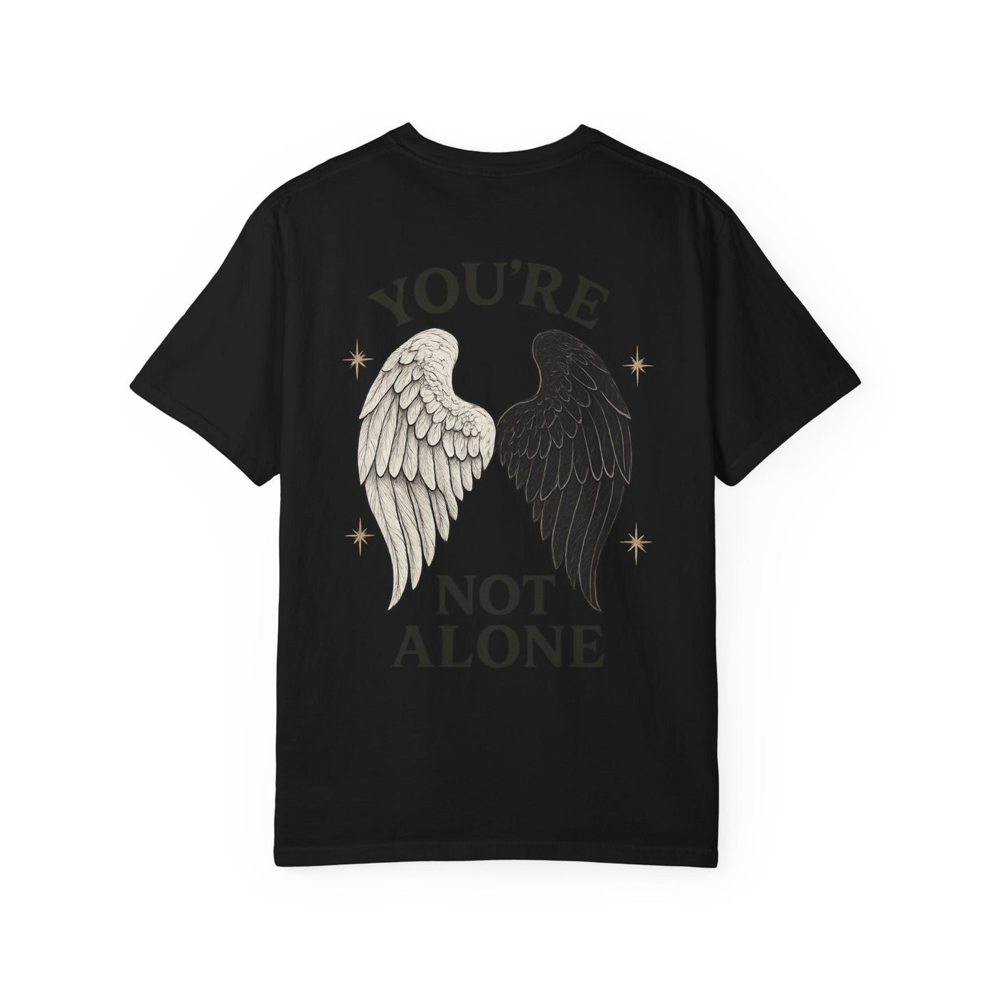 You're Not Alone T-Shirt