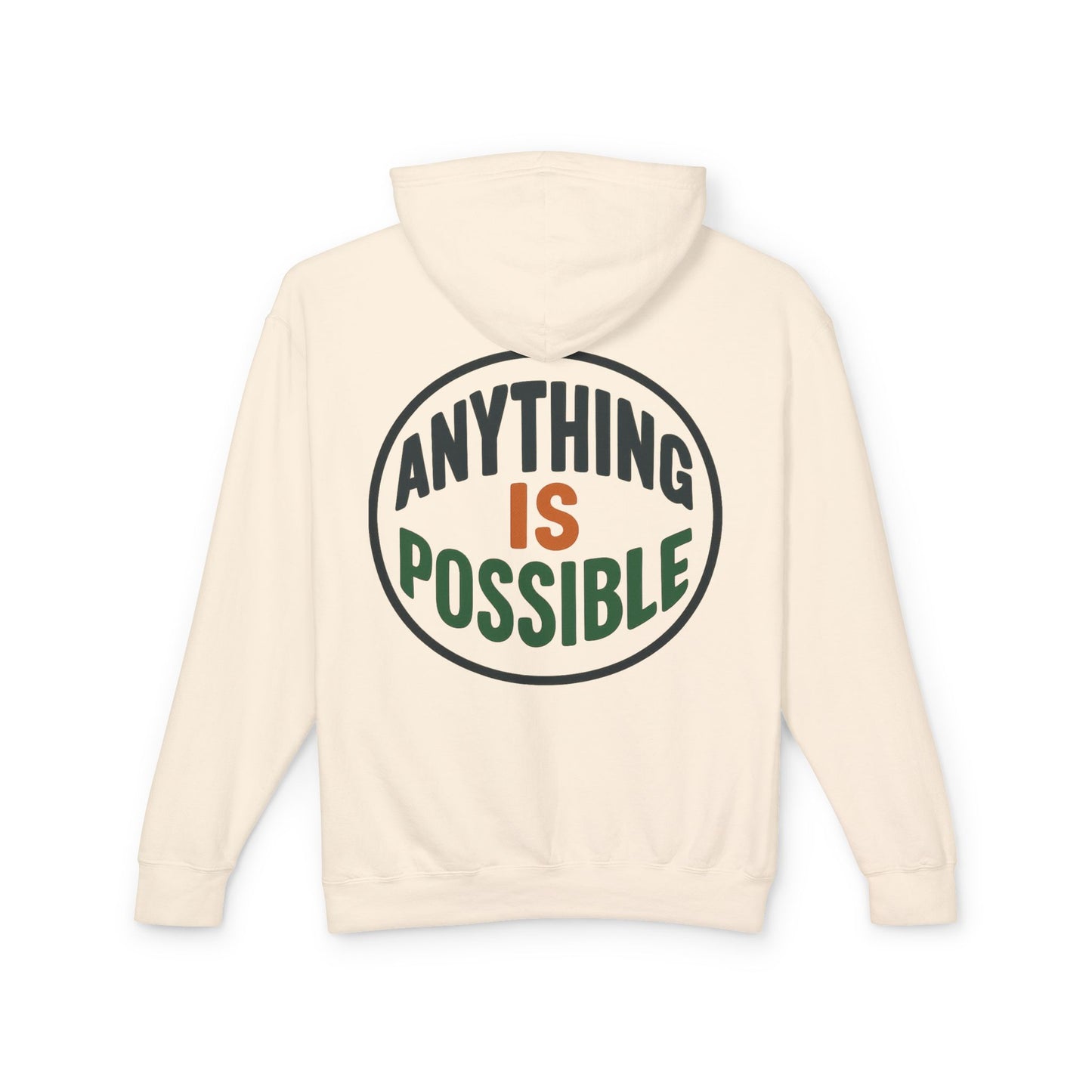 Anything Is Possible Hoodie