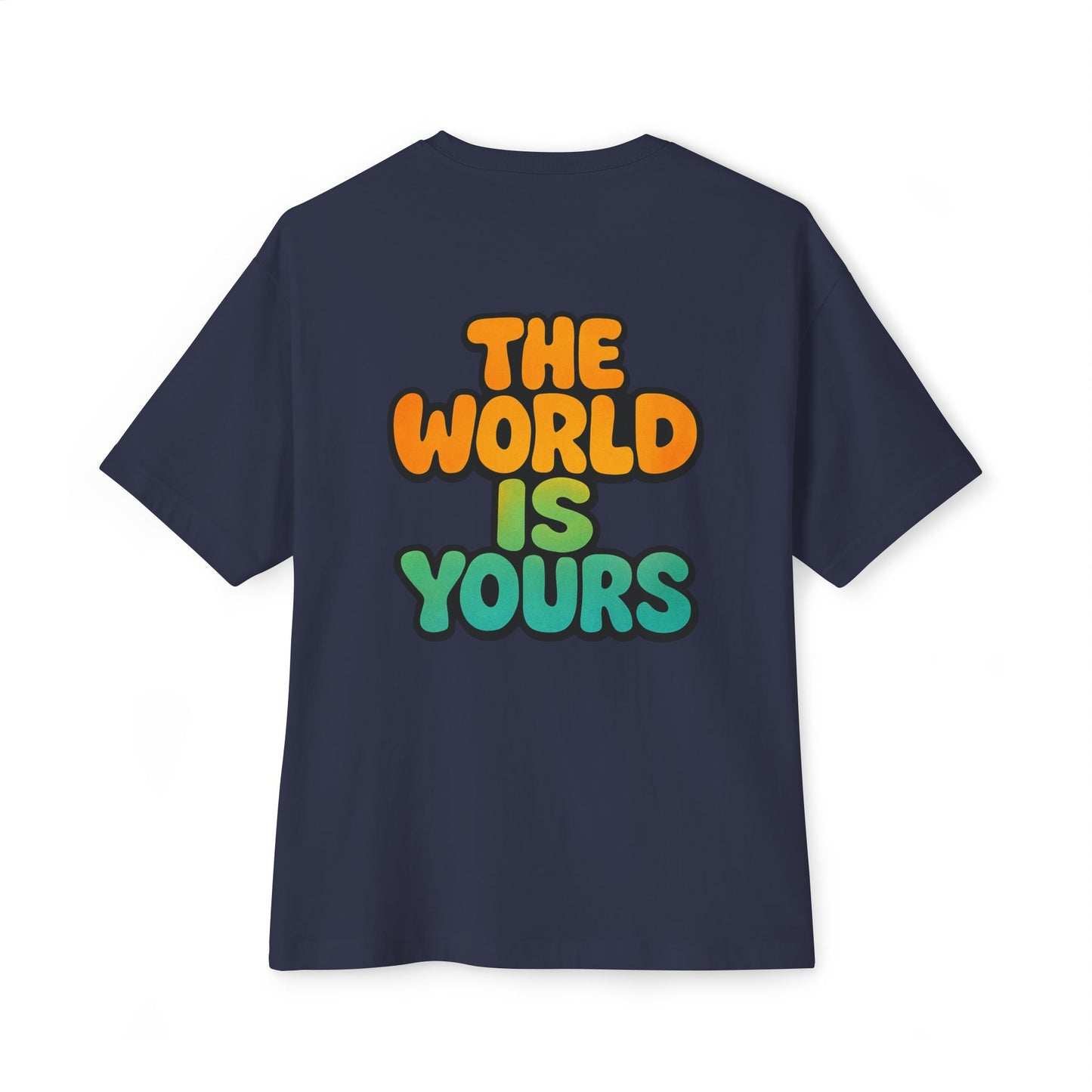 The World Is Yours Oversized Tee