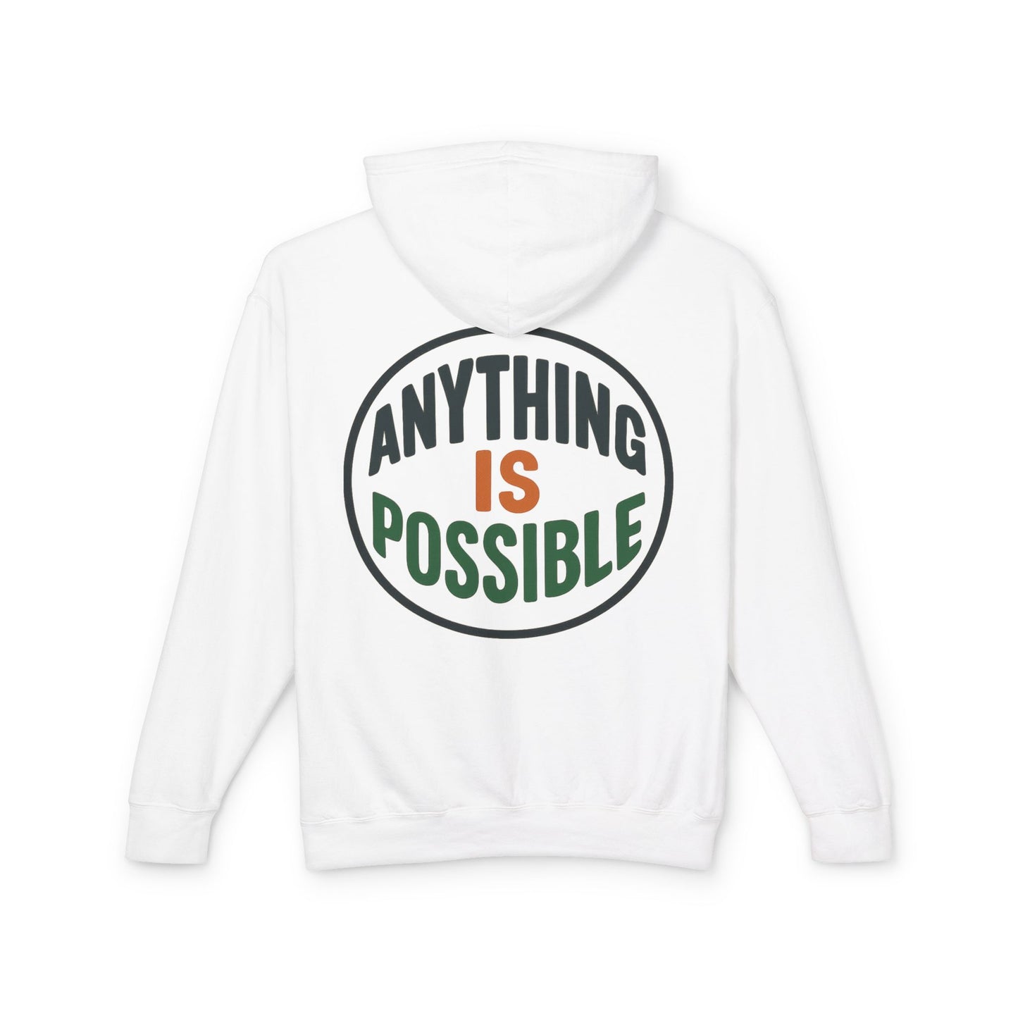 Anything Is Possible Hoodie