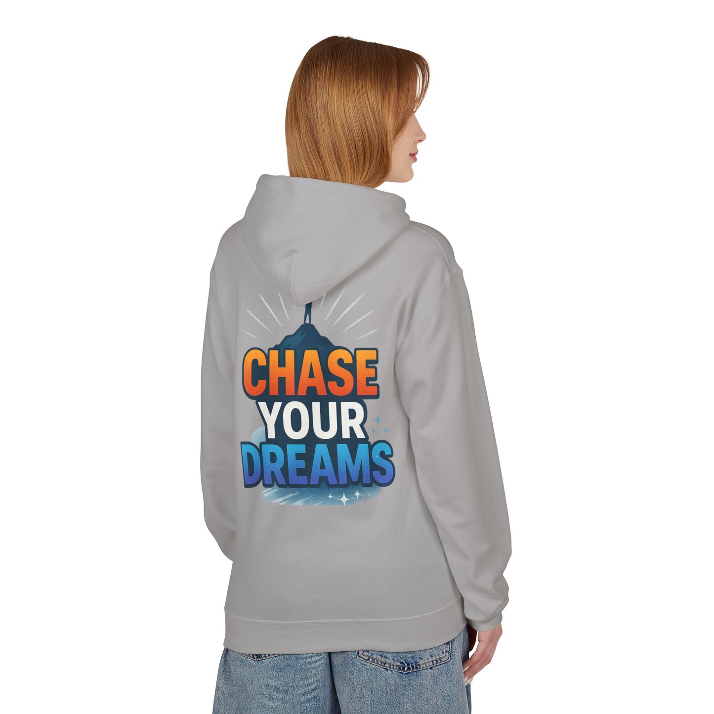 Chase Your Dreams Hoodie
